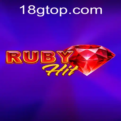Unlocking the World of RubyHit: The New Sensation at 18G.COM