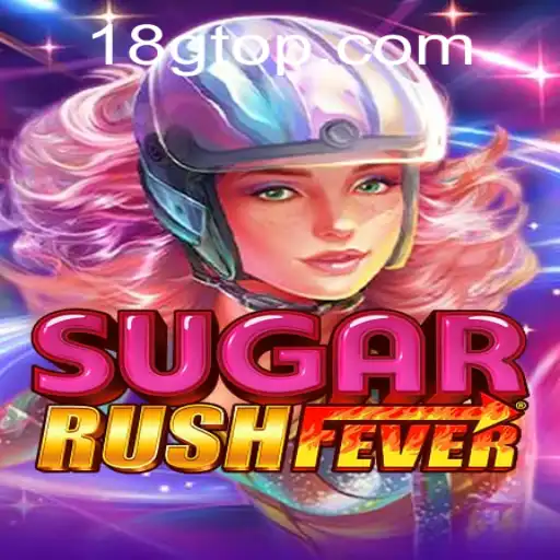 Exploring the Exciting World of SugarRushFever and 18G.COM
